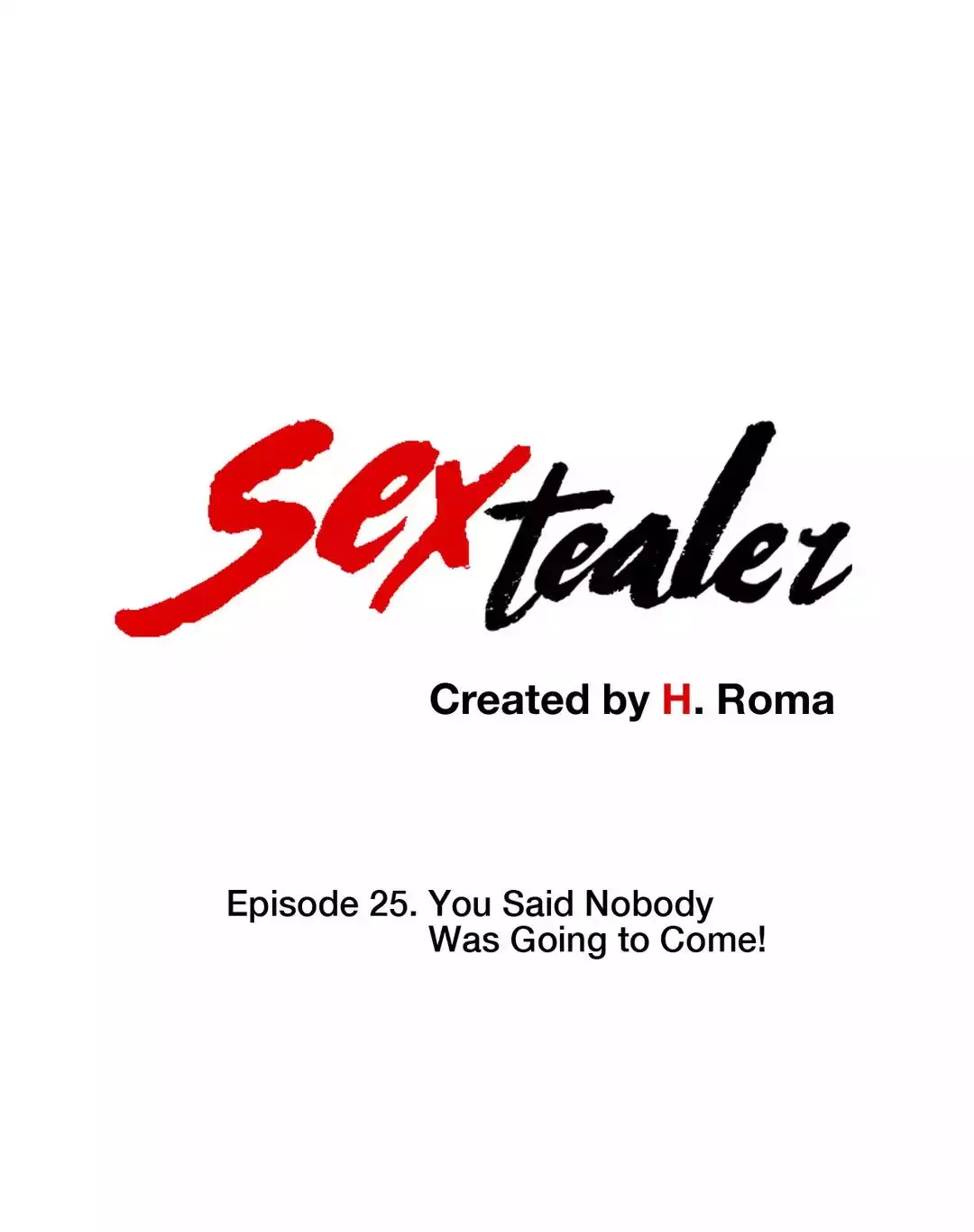 Sextealer [H. Roma] - Chapter 025 You Said Nobody was Going to Come!