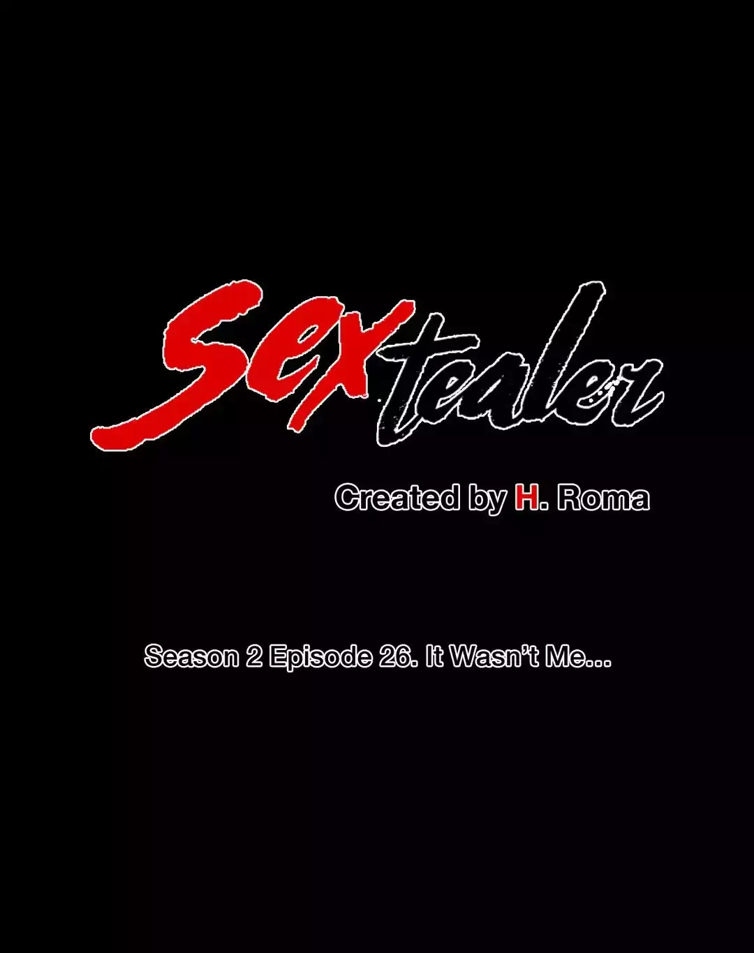 Sextealer [H. Roma] - Chapter 052 It Wasn't Me