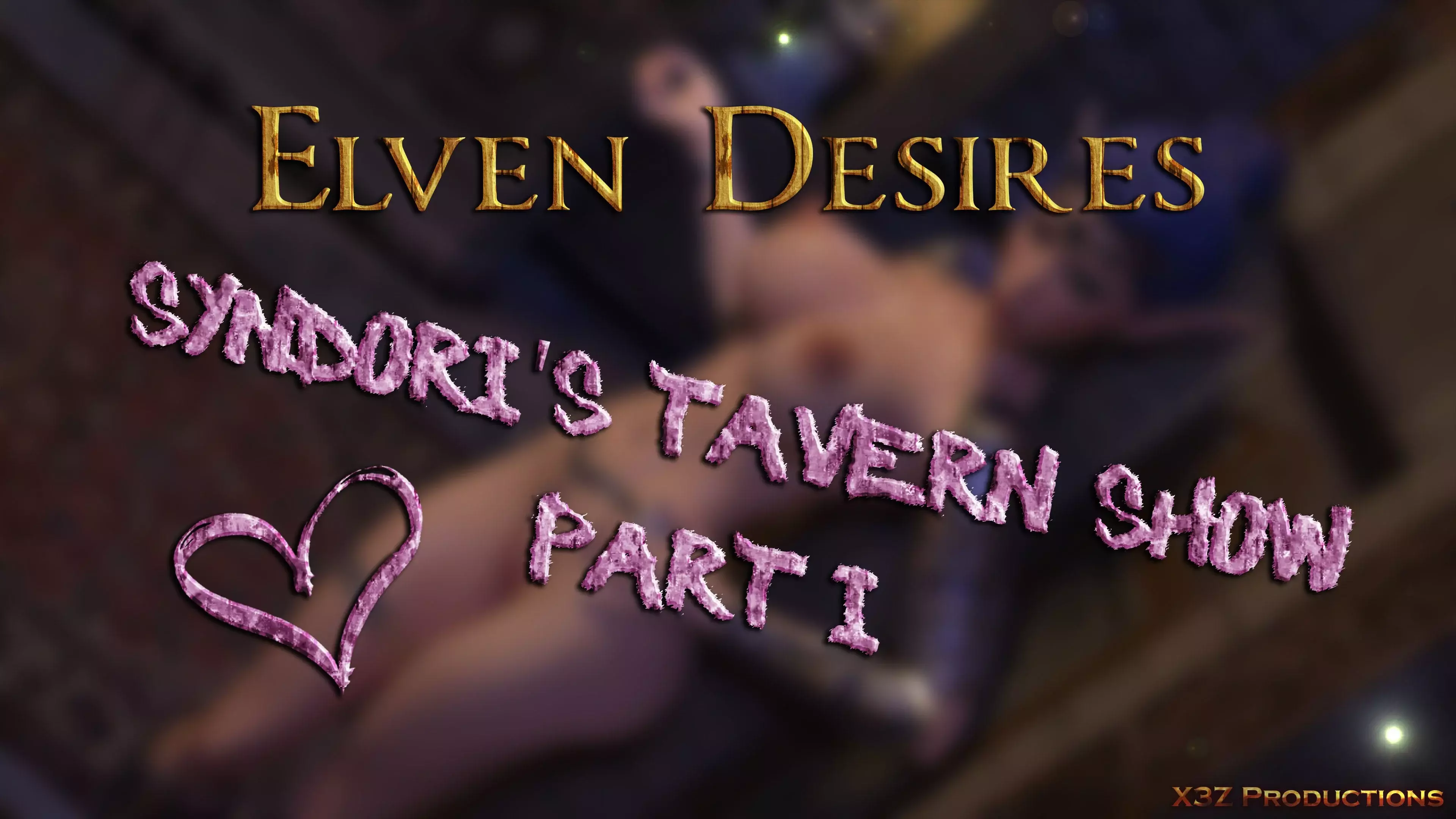 Elven Desires [Hitman X3Z] - Syndori's Tavern Show - Chapter 17 cover