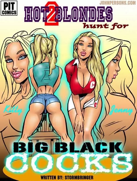 2 Hot Blondes [JohnPersons.Com , The Pit] - Hunt For Big Black Cocks