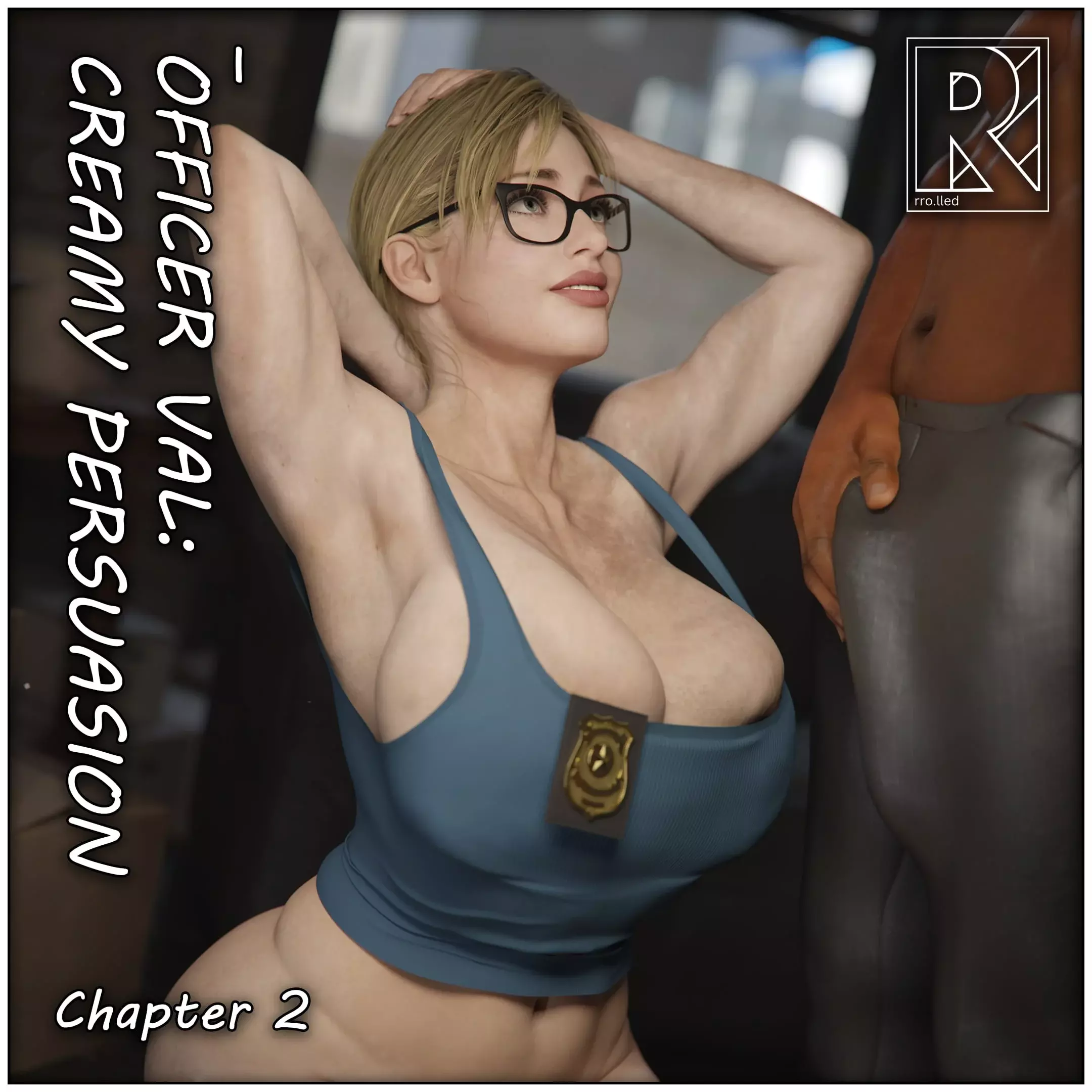 Officer Val – Creamy Promotion (Resident Evil) [Rro.lled] - Officer Val - Creamy Persuasion - Chapter 2