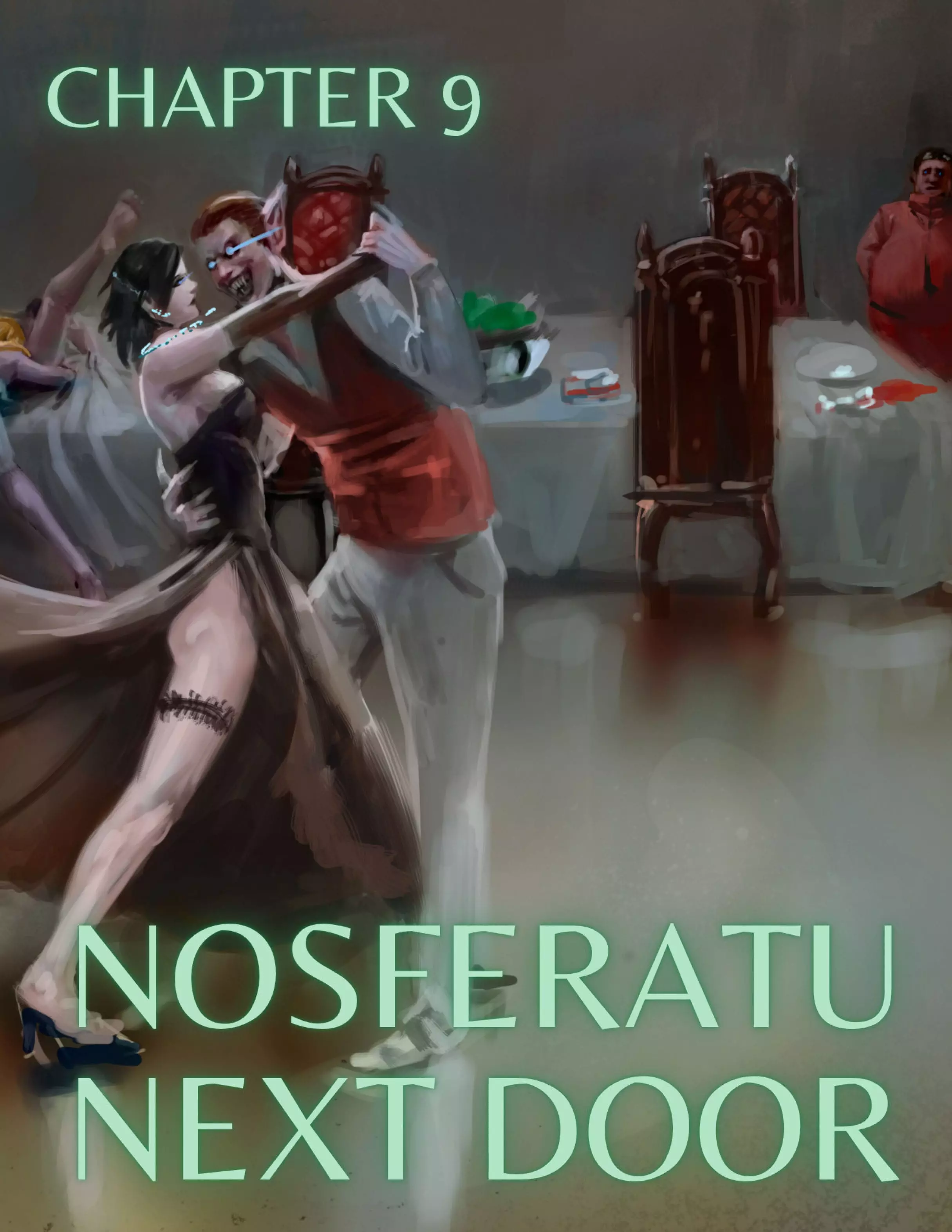 Nosferatu Next Door [MrPengui , RawlyRawls] - Chapter 9