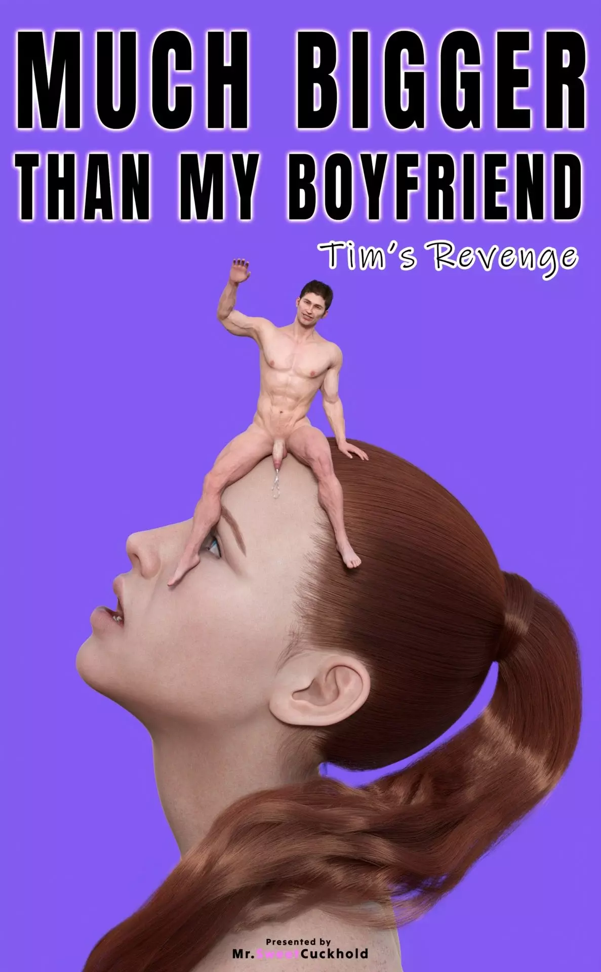 Much bigger than my boyfriend [Mr.SweetCuckhold] - Tim's Revenge - Chapter 6