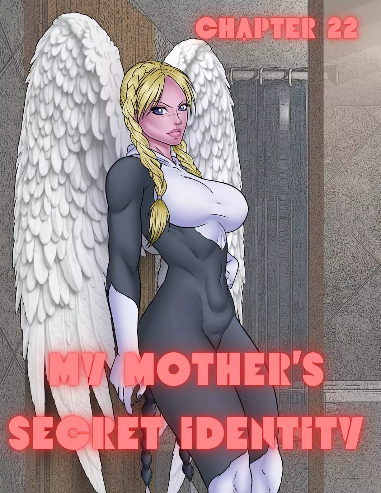 My Mother's Secret Identity [Adun | Danny Sulca , RawlyRawls] - Chapter 22