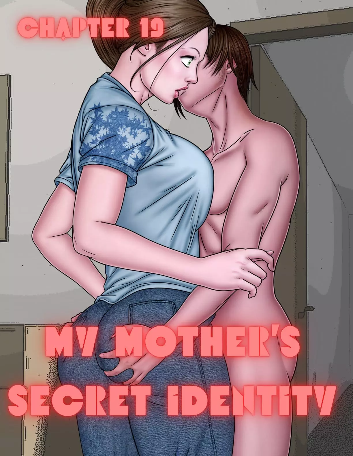 My Mother's Secret Identity [Adun | Danny Sulca , RawlyRawls] - Chapter 19