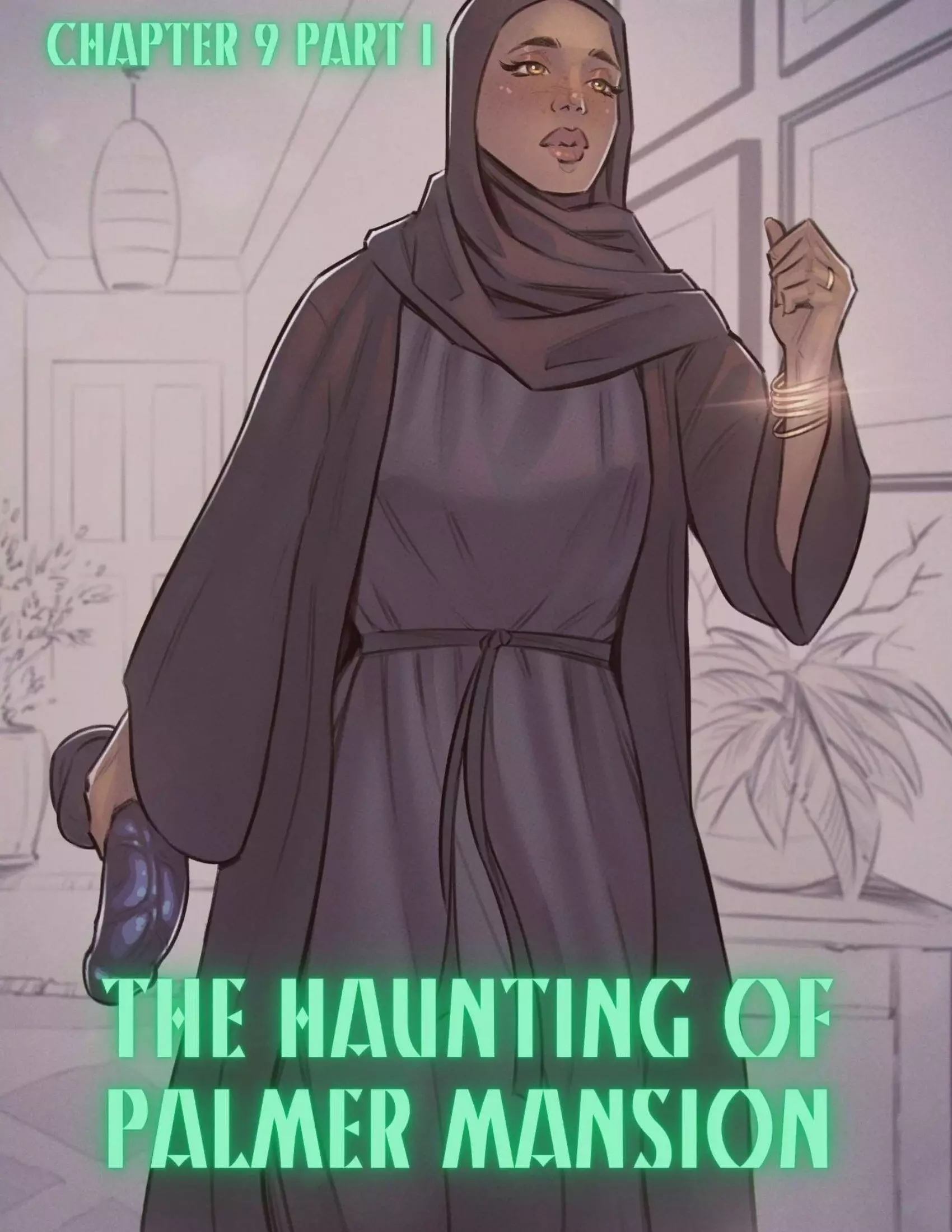 The Haunting Of Palmer Mansion [TenderMindd , RawlyRawls] - Chapter 9 - Part 1
