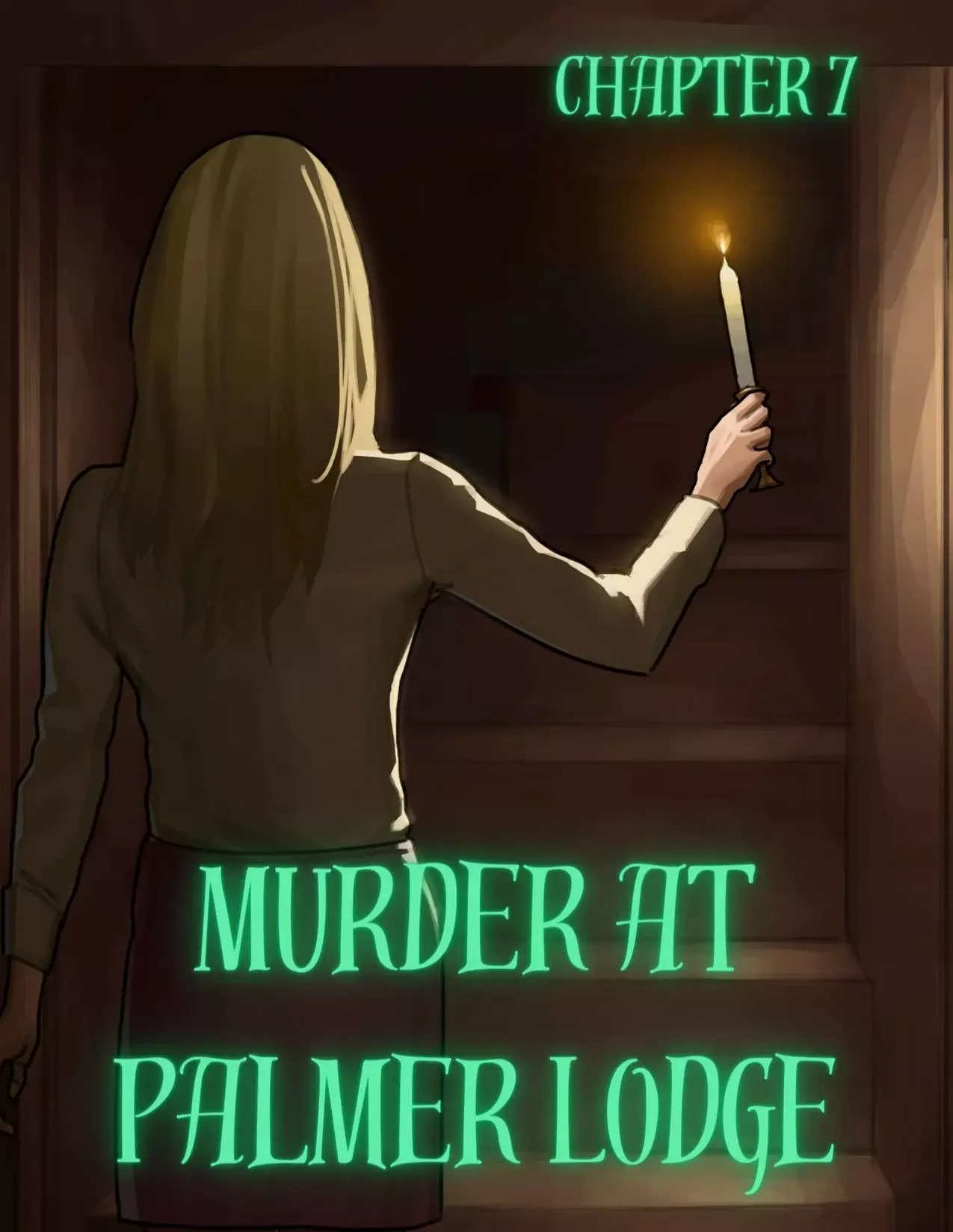 Murder At Palmer Lodge [Laimov , RawlyRawls] - Chapter 7
