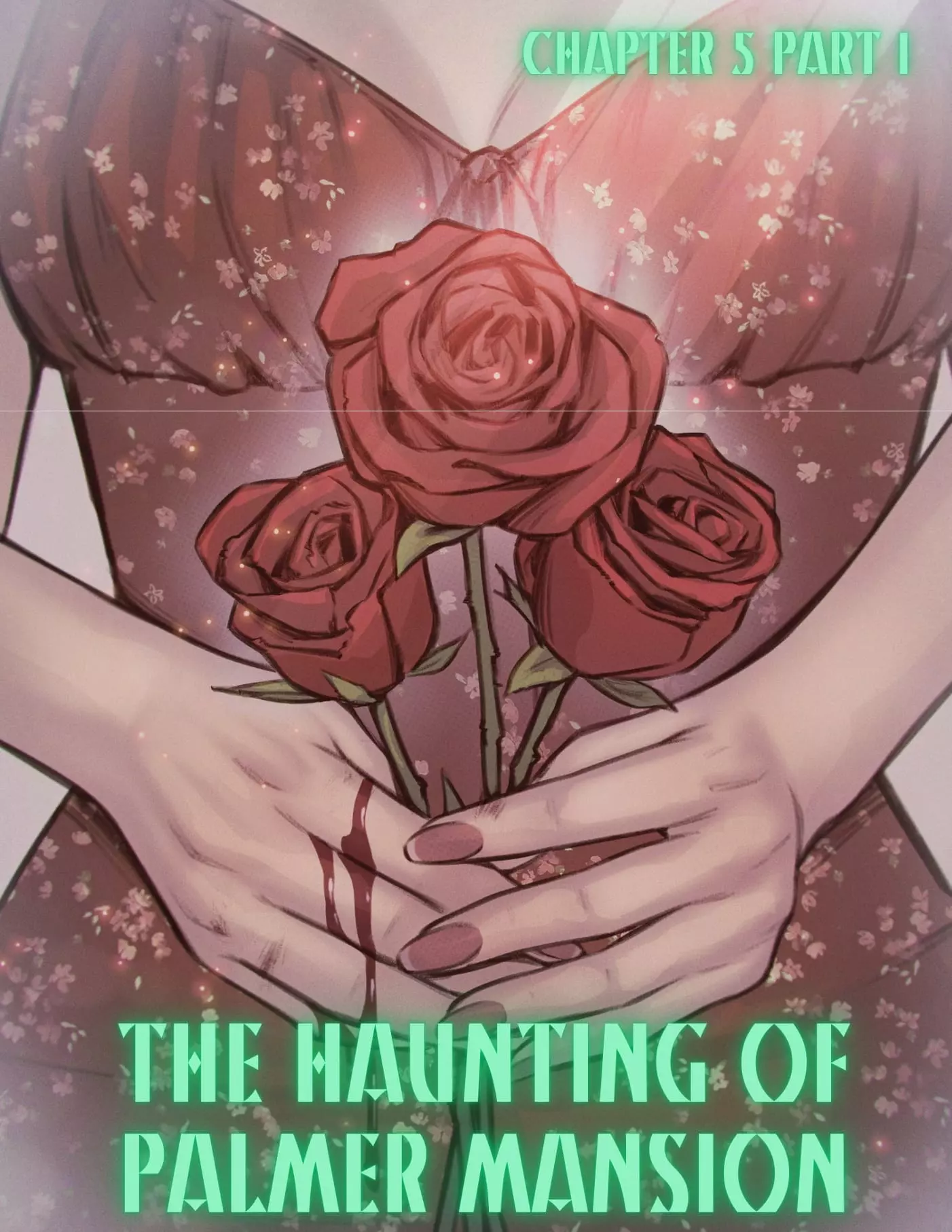 The Haunting Of Palmer Mansion [TenderMindd , RawlyRawls] - Chapter 5 - Part 1