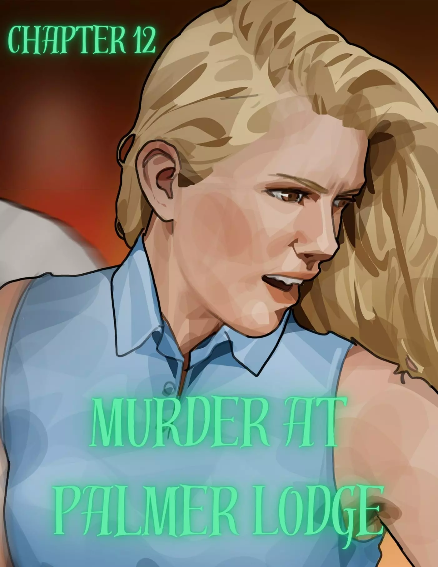 Murder At Palmer Lodge [Laimov , RawlyRawls] - Chapter 12