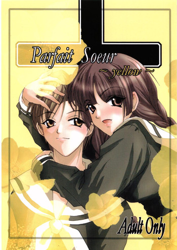 (C67) [RUBY FRUIT (Kotoduki Z)] Parfait Soeur ～ Yellow ～ (Maria-sama ga Miteru)