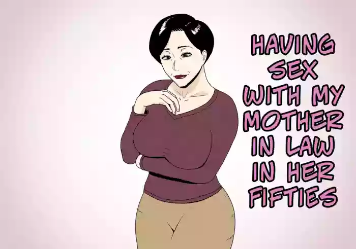 [Negoroya] Having Sex With My Mother in Law In Her Fifties [English] cover