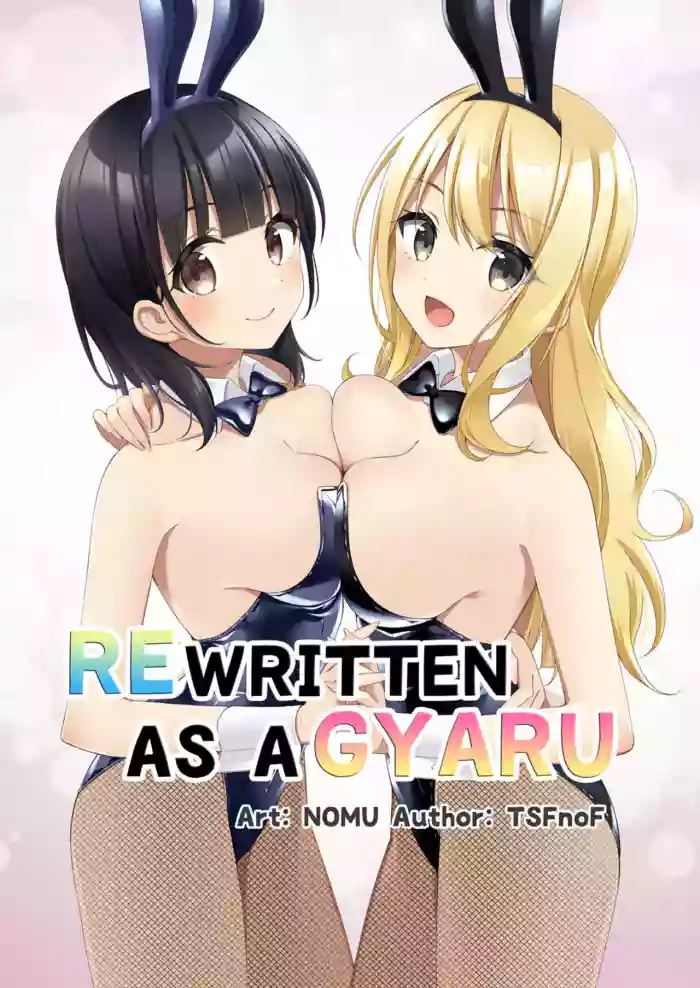 [TSF no F (NOMU)] Gal-kei Joshi ni Kakikaerareta Ore | Rewritten as a Gyaru Girl [English] cover