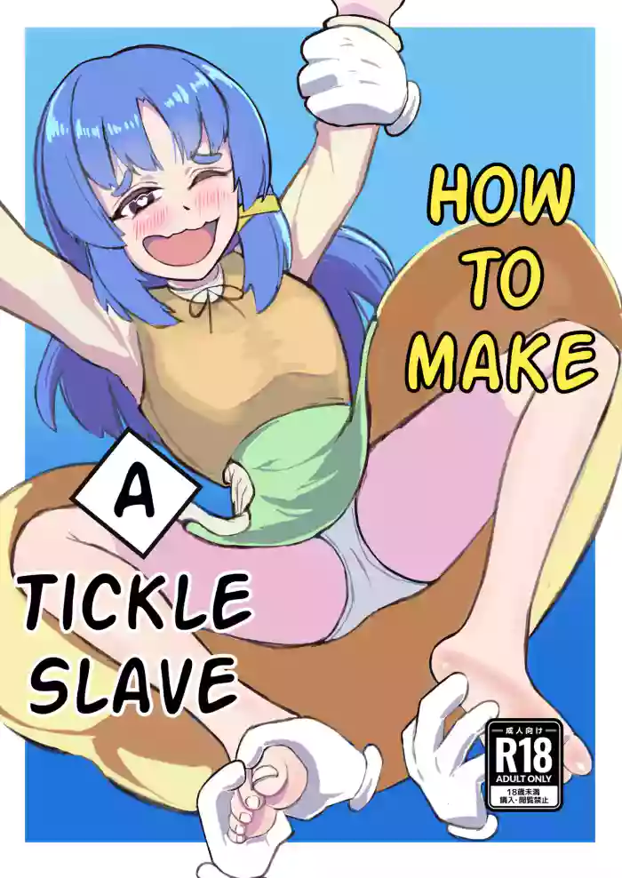 [Hyakunichi Yume (Ame Hikari Ai)] How to Make a Tickle Slave | Kusuguri Dorei no Tsukurikata [English] cover