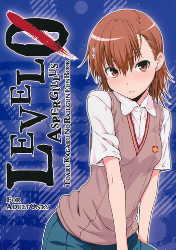 (C81) [Aspergillus (Okara)] LEVEL 0 (Toaru Kagaku no Railgun)