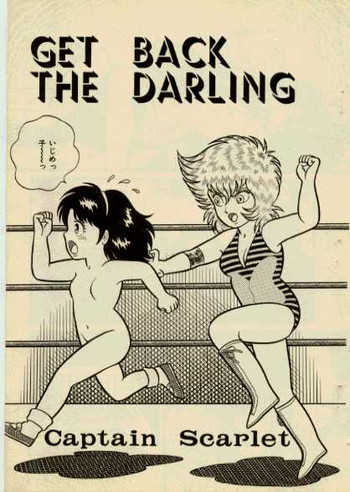 [captain scarlet] get back the darling