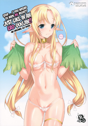 (COMIC1☆6) [abgrund (Saikawa Yusa)] Yamete...! Watashi ni Ranbou Suru Ki deshou!? Ero Doujin Mitai ni!! | Stop...! You Intend to Rape Me, Right!? Just Like in an Ero-Doujin!! [English] {doujin-moe.us}