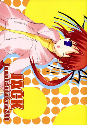 (Suteki Kuukan 2) [Romantic Sintai-Kensa. (Nakamura B-ta)] JACK (Mahou Shoujo Lyrical Nanoha)