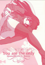(CR31) [G-Power! (Gody, SASAYUKi)] You are the only version: KANON remix (Kanon)