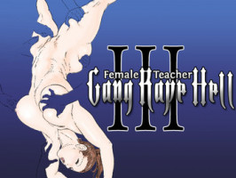 [Jinsukeya (Jinsuke)] Mesu Kyoushi 3 - Rinkangoku | Female Teacher 3 - Gang Rape Hell + Alt. Ending [English] [Digital]