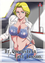 [Garakuta-ya (Neko Gohan)] Dr. Queenstein Last Lesson. (Uchuu Senshi Baldios) [Digital]
