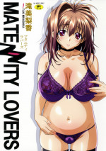 (C92) [Makino Jimusho (Taki Minashika)] MATENITY LOVERS (Lovers ~Koi ni Ochitara~)