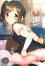 (SC2017 Autumn) [squeezecandyheaven (Ichihaya)] Kakegae no Aru Watashi-tachi 2 | We who are replaceable 2 [English] [ATF]