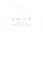[Penguin Frontier] Smile Ch.06 - Your Dearest Smile [English]