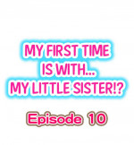[Porori] My First Time is with.... My Little Sister?! Ch.10