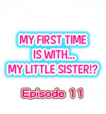 [Porori] My First Time is with.... My Little Sister?! Ch.11