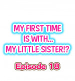 [Porori] My First Time is with.... My Little Sister?! Ch.18