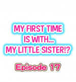 [Porori] My First Time is with.... My Little Sister?! Ch.17
