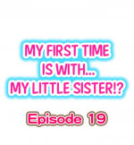[Porori] My First Time is with.... My Little Sister?! Ch.19