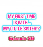[Porori] My First Time is with.... My Little Sister?! Ch.26