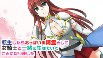 [Yakisoba Pants, Momouze (Mamiya Mura, Neko Oka)] Tenshou Shitara Oppai no Seirei toshite Onna Kishi to Issho ni Ikite Iku Koto ni Natta