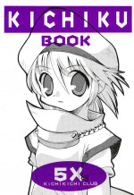 (C54) [Kichikichi Club (Kichiku Hiroshi)] KICHIKU BOOK 5X (Various)