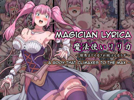 [sawacream] Mahoutsukai Lyrica ~ Genkai made Ikasare Tsuzukeru Karada ~ | Magician Lyrica ~ A Body That Climaxes To The 