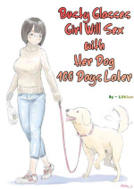 [Lithium] 100-nichigo ni Aiken to Sex suru Jimi Kyonyuu Megane-chan (Day 1-15) [English] [Milky_y]
