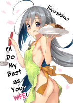[Ajisaidenden (Kawakami Rokkaku, Takanashi Rei)] Kiyoshimo Oyome-san demo Ganbaru | I'll Do My Best As Your Wife! (Kanta