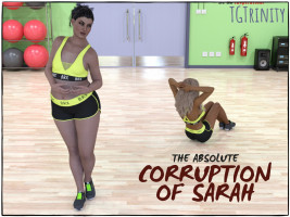 The Absolute Corruption of Sarah- TGTrinity