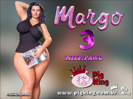 Margo – Milf Pawg 3 by PigKing
