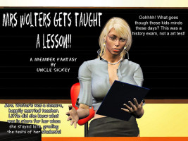 Mrs.Wolters gets Taught Lesson- UncleSickey