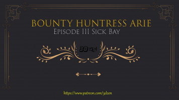 3Dzen – Bounty Hunteress Arie 3 – Sick Bay
