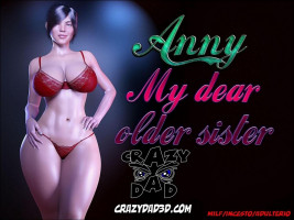Anny My Dear Older Sister Part 5- CrazyDad3D
