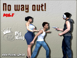 No Way Out – Pig King Milf