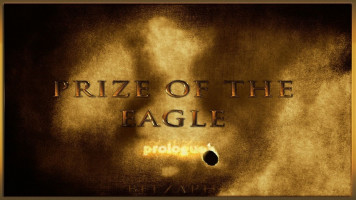 Prize Of The Eagle – Prologue