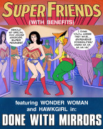 Super Friends with Benefits- Done with Mirrors- Wonder Woman