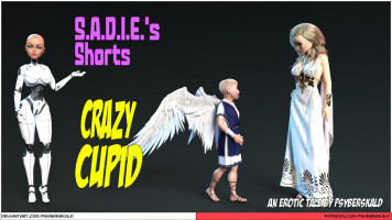 [Psyberskald] – S.A.D.I.E.s Shorts – Crazy Cupid