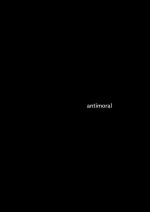 [UNDERGROUND CAMPAIGN] ANTIMORAL