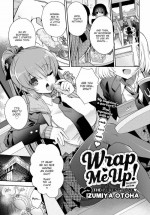 [Izumiya Otoha] Wrap Me Up!
