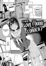 [Shirasagi Rokuwa] Is There Love to Be Found in a Corner_